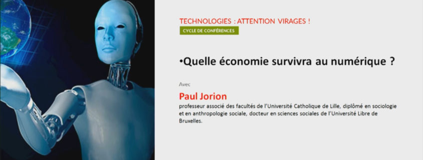 Quelle économie survivra au numérique - Paul Jorion